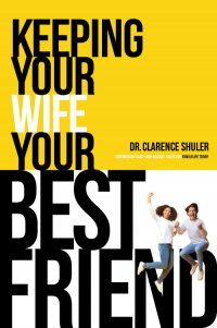 Keeping Your Wife Your Best Friend by Clarence Shuler PhD - Love IDEAS Summit – Invisible Disabilities Association