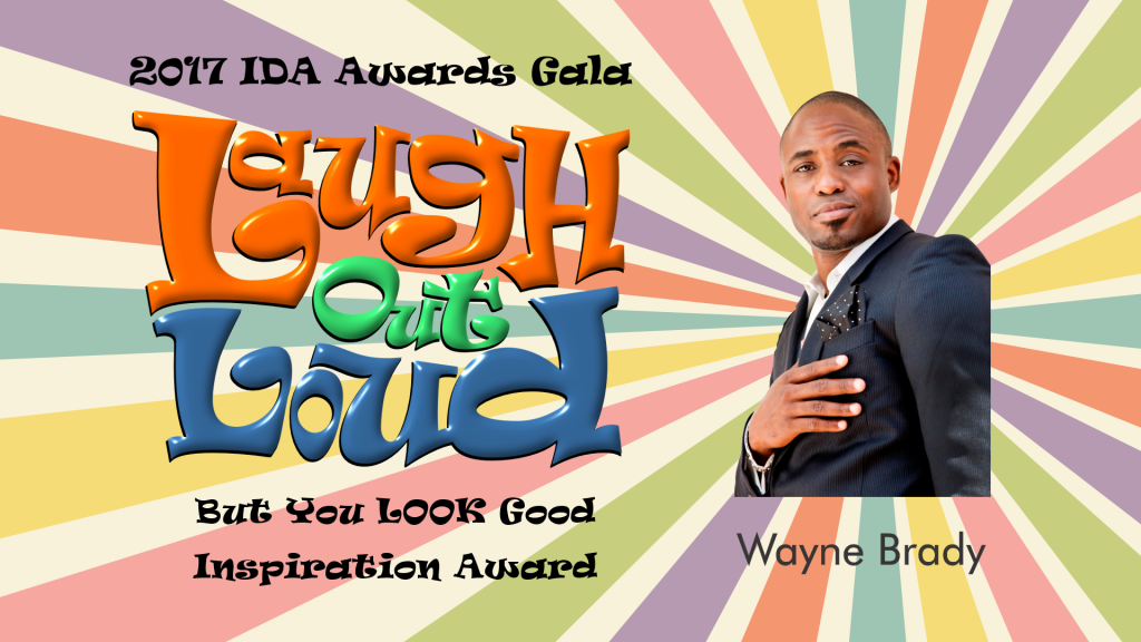 Wayne Brady -2017 Inspiration Award - Laugh Out Loud - Invisible Disabilities Association