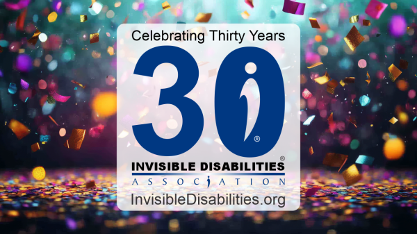 We are Celebrating 30 Years - Invisible Disabilities Association - Thumbnail