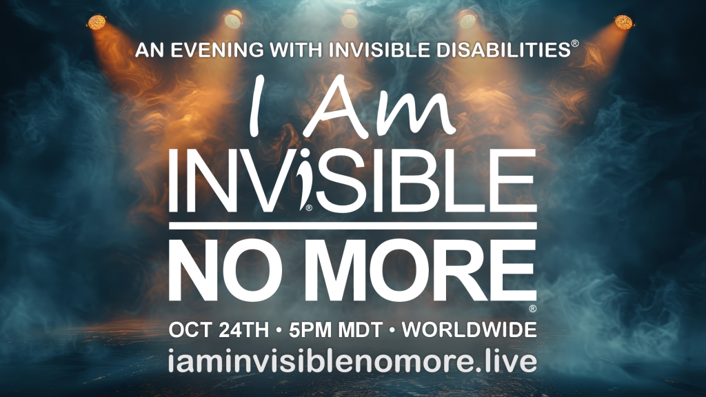 I Am Invisible No More - 2026 An Evening with Invisible Disabilities - Banner